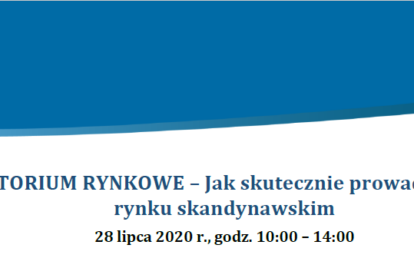 Zaproszenie na bezpłatny webinar „INFORMATORIUM RYNKOWE – Jak skutecznie prowadzić biznes na rynku skandynawskim”