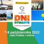 Dni Otwarte Funduszy Europejskich 2022 – bądź współtwórcą tego wydarzenia