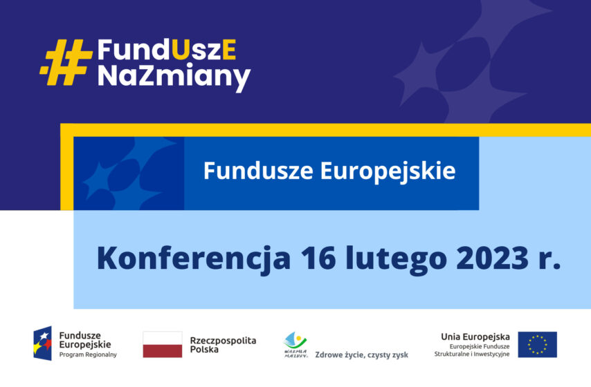 Konferencja inaugurująca program Fundusze Europejskie dla Warmii i Mazur na lata 2021-2027