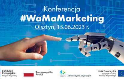 Konferencja #WaMaMarketing już 15 czerwca w Olsztynie