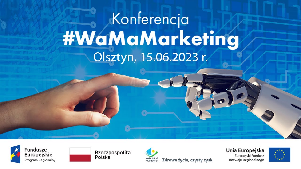 Bądź z nami na konferencji #WaMaMarketing 15 czerwca 2023 r.