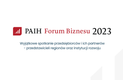 PAIH Forum Biznesu już wkrótce!