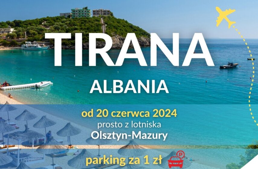 Port Lotniczy Olsztyn-Mazury zyskuje kolejne połączenie czarterowe na sezon lato 2024! Do Turcji i Tunezji dołączyła Albania