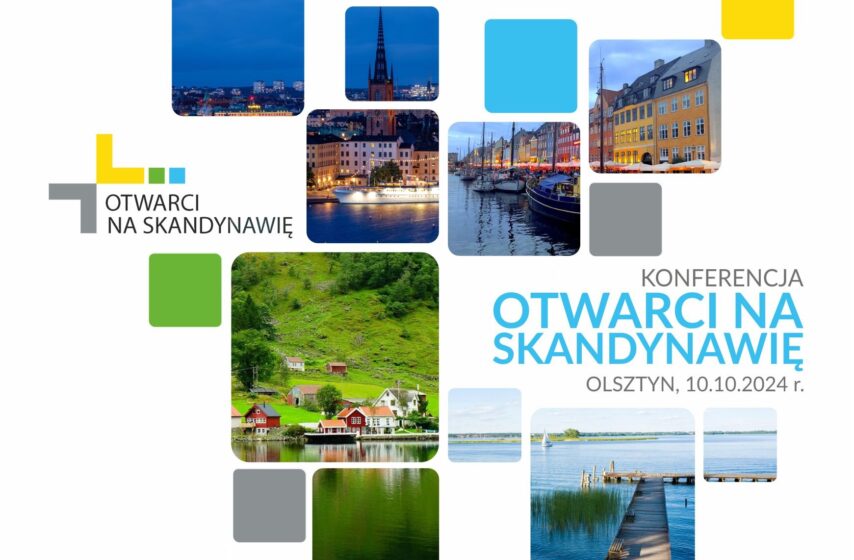 Save the date! „Otwarci na Skandynawię” już 10 października br. w Olsztynie