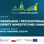 Ruszyły zapisy na kolejne szkolenie z cyklu „Invest in Warmia and Mazury” – zapraszamy pracowników JST