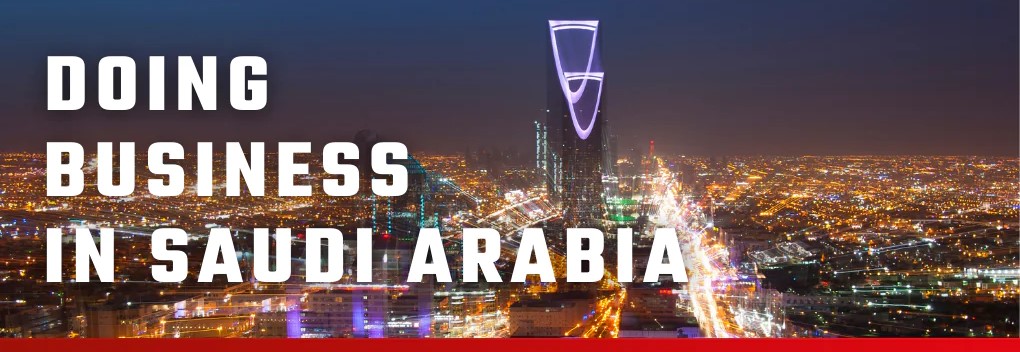 Doing Business in Saudi Arabia