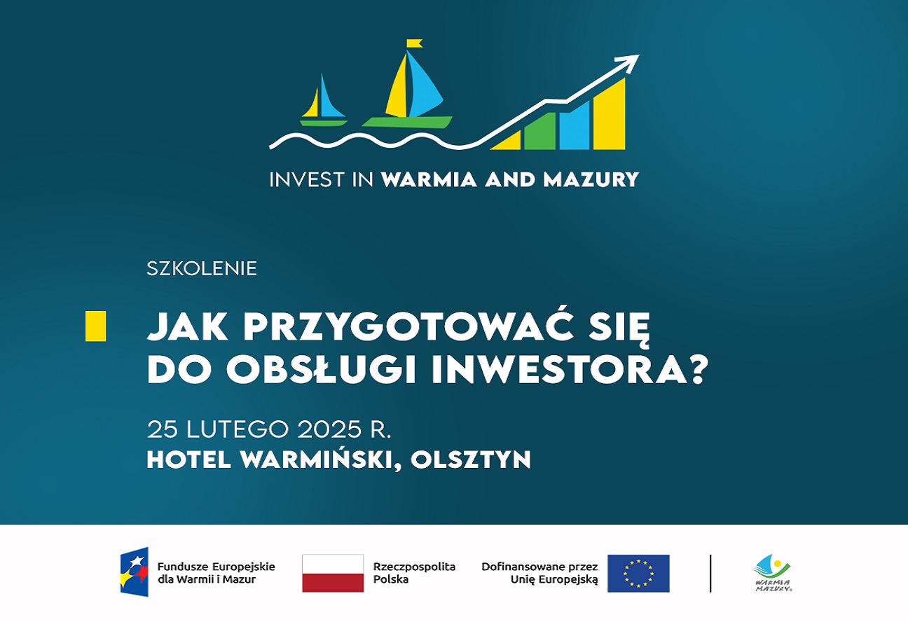 Ruszyły zapisy na kolejne szkolenie dla pracowników JST z cyklu „Invest in Warmia and Mazury”