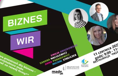 BIZNES WIR: „Dobra przestrzeń dla biznesu -Jak architektura może wpływać na rozwój firmy?”