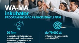 Nowa szansa dla młodych firm z Warmii i Mazur – WA-MA INKUBATOR