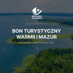 Już wkrótce na Warmii i Mazurach rusza bon turystyczny