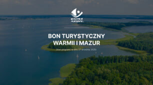 Już wkrótce na Warmii i Mazurach rusza bon turystyczny