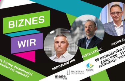 Kolejna edycja BIZNES WIR – jaką formę prowadzenia działalności w biznesie wybrać…