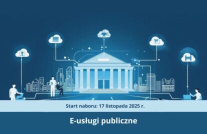 Rozwój e-usług publicznych i cyfrowych rozwiązań dla administracji