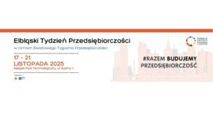 Spotkaj się w Elblągu podczas Tygodnia Przedsiębiorczości 2025!
