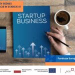 Pierwszy biznes – Wsparcie w starcie” – 8 stycznia 2026 roku rusza nabór