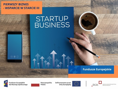 Pierwszy biznes – Wsparcie w starcie” – 8 stycznia 2026 roku rusza nabór