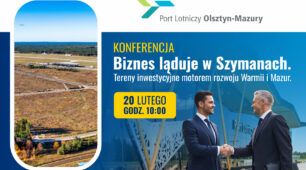 Biznes ląduje w Szymanach – konferencja