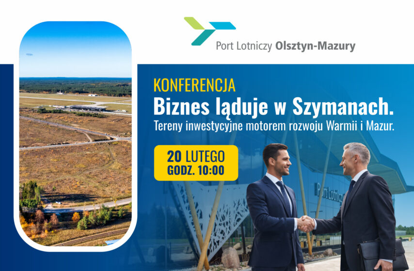 Biznes ląduje w Szymanach – konferencja