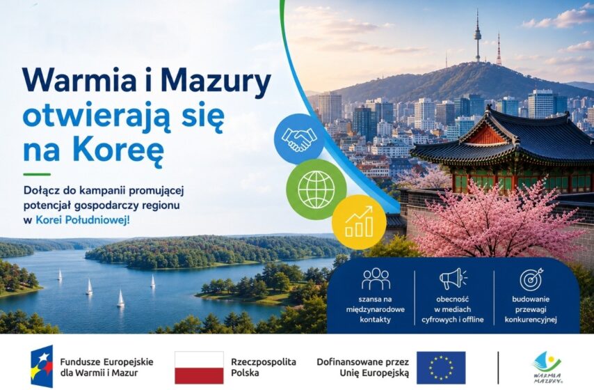 Nabór przedsiębiorstw do kampanii promującej potencjał gospodarczy Warmii i Mazur w Korei Południowej