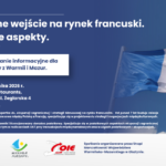 Francja jest bliżej, niż myślisz.. – przedsiębiorco przyjdź na bezpłatne spotkanie informacyjne i poznaj potencjał jednego z największych rynków Europy