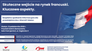 Francja jest bliżej, niż myślisz.. – przedsiębiorco przyjdź na bezpłatne spotkanie informacyjne i poznaj potencjał  jednego z największych rynków Europy
