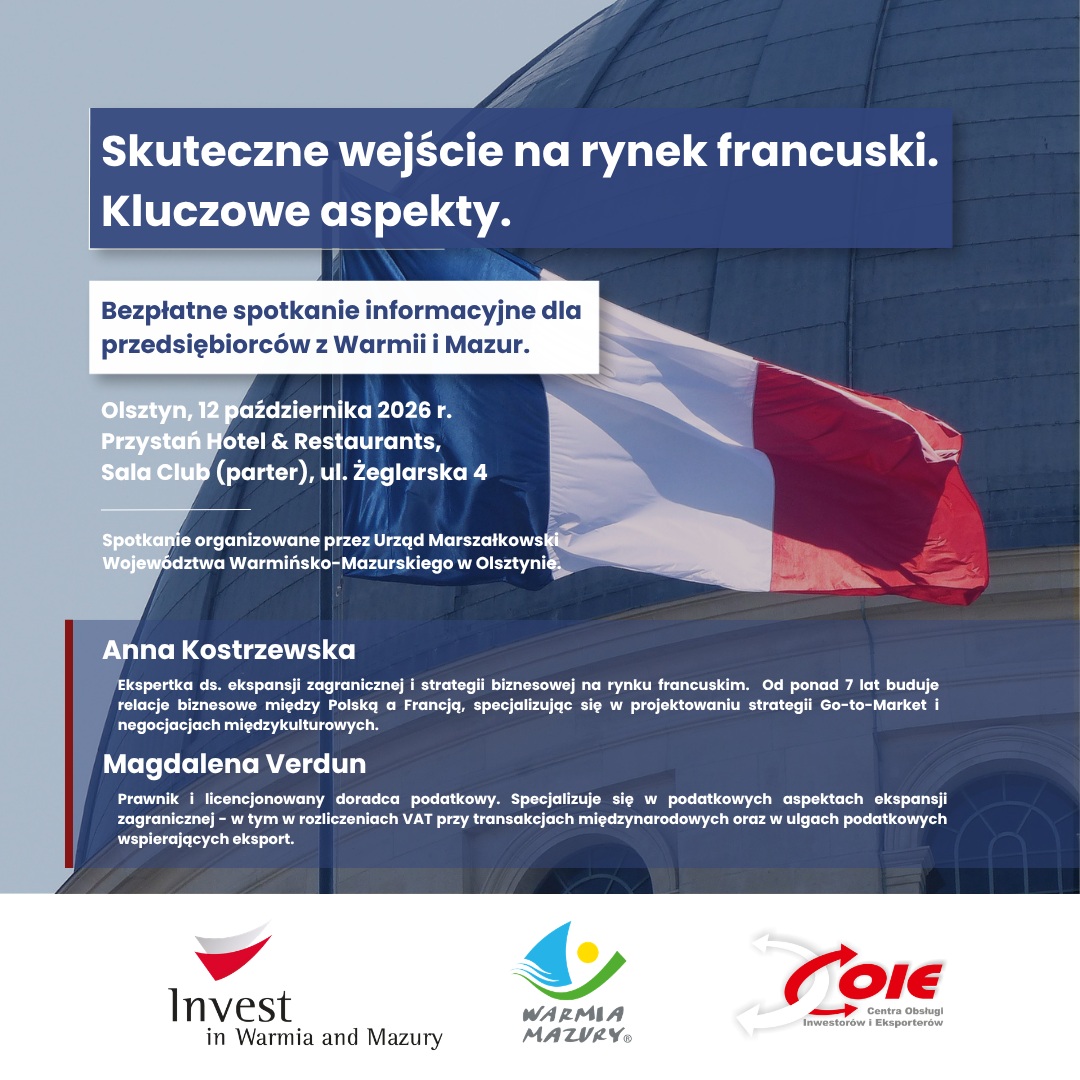 Francja jest bliżej, niż myślisz.. – przedsiębiorco przyjdź na bezpłatne spotkanie informacyjne i poznaj potencjał  jednego z największych rynków Europy