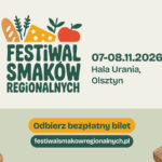 Czas na prawdziwe, lokalne smaki – Festiwal Smaków Regionalnych po raz pierwszy w Olsztynie.