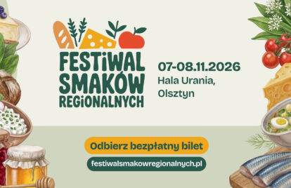 Czas na prawdziwe, lokalne smaki – Festiwal Smaków Regionalnych po raz pierwszy w Olsztynie.