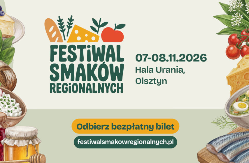 Czas na prawdziwe, lokalne smaki – Festiwal Smaków Regionalnych po raz pierwszy w Olsztynie.